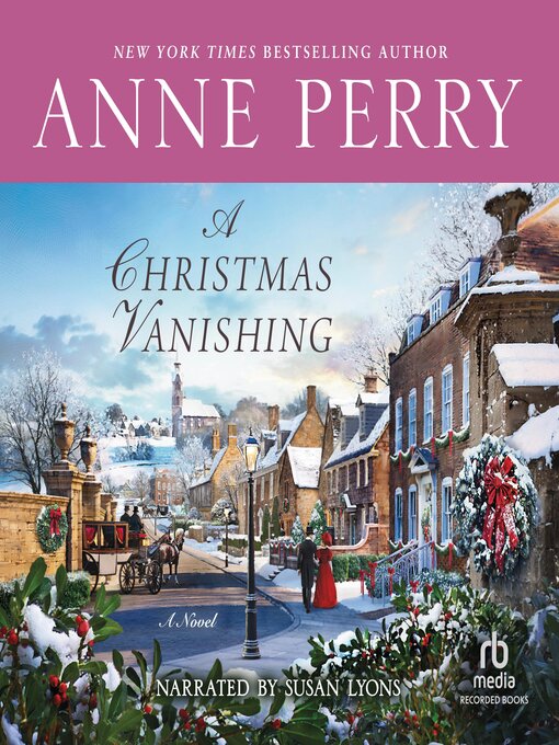 Title details for A Christmas Vanishing by Anne Perry - Wait list